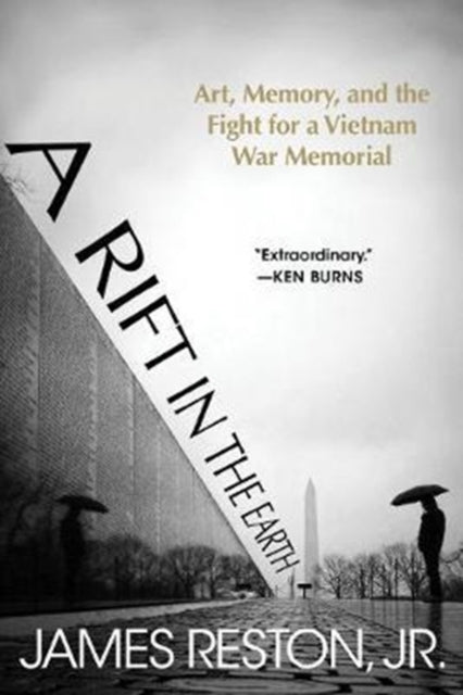 A Rift in the Earth: Art, Memory, and the Fight for a Vietnam War Memorial