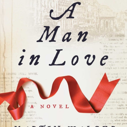 A Man in Love: A Novel