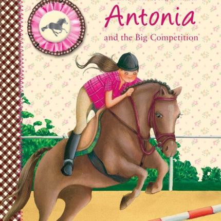 Antonia and the Big Competition: The Rosenburg Riding Stables, Volume 2