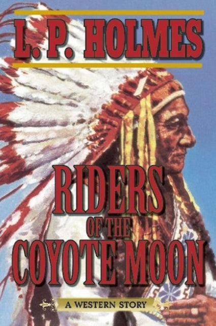 Riders of the Coyote Moon: A Western Story