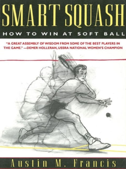 Smart Squash: How to Win at Soft Ball