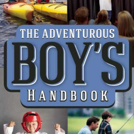 The Adventurous Boy's Handbook