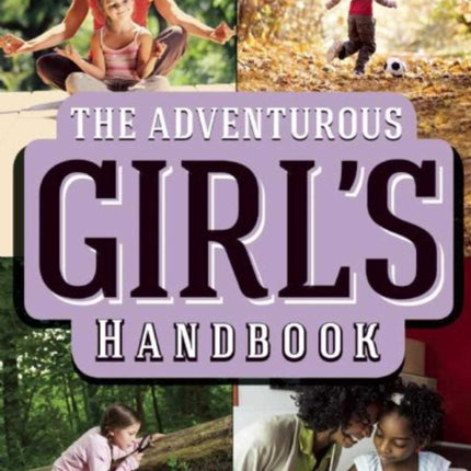 The Adventurous Girl's Handbook