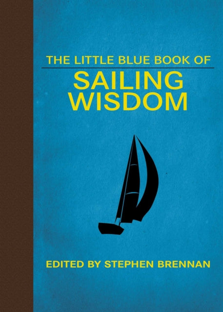 The Little Blue Book of Sailing Wisdom