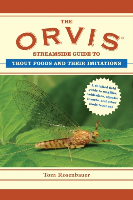 The Orvis Streamside Guide to Trout Foods and Their Imitations