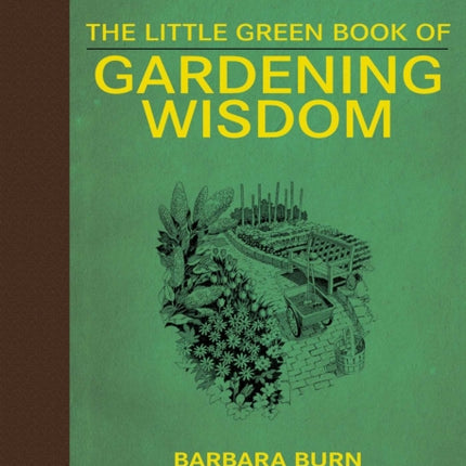 The Little Green Book of Gardening Wisdom