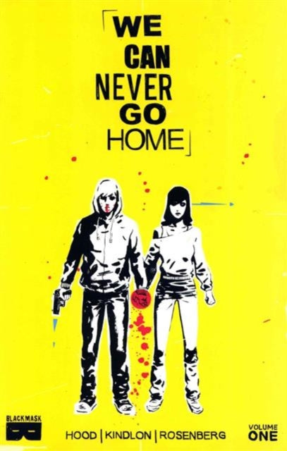 We Can Never Go Home Volume 1