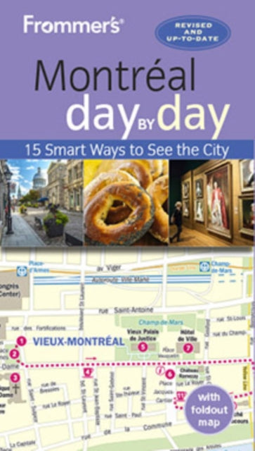 Frommer's Montreal day by day: Fourth Edition