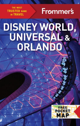 Frommers Disney World Universal and Orlando 2024