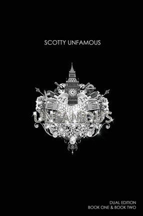 Unfamous [Dual Edition: Book One and Book Two]