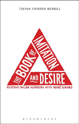 The Book of Imitation and Desire: Reading Milan Kundera with Rene Girard