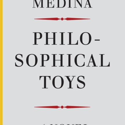 Philosophical Toys – A Novel