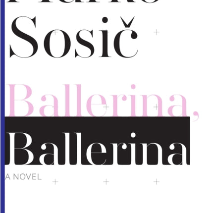 Ballerina, Ballerina – A Novel