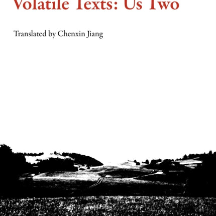 Volatile Texts: Us Two