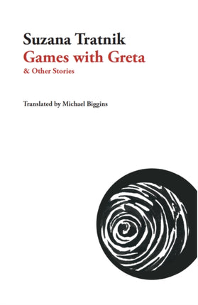 Games with Greta: & Other Stories