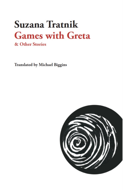 Games with Greta: & Other Stories