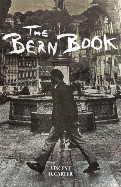 Bern Book: A Record of a Voyage of the Mind