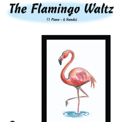 The Flamingo Waltz Schaum Publications Myra Brooksturner Piano Duet Collection