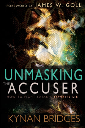 Unmasking the Accuser How to Fight Satans