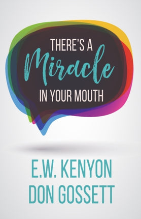 Theres a Miracle in Your Mouth