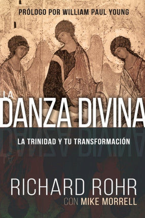 La Danza Divina: La Trinidad Y Tu Transformación