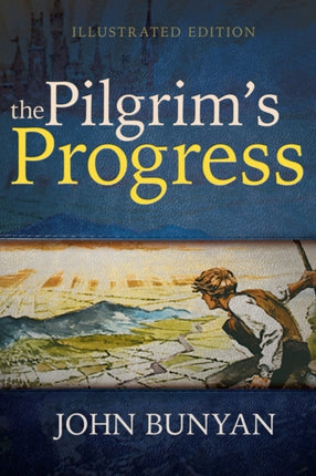 Pilgrims Progress Illustrated Edition