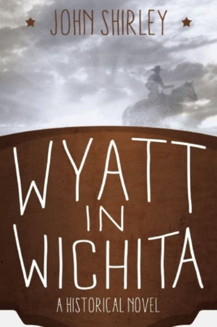 Wyatt in Wichita: A Historical Novel