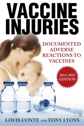 Vaccine Injuries Documented Adverse Reactions to Vaccines