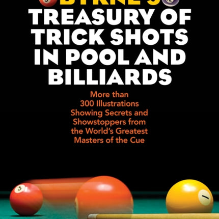 Byrne's Treasury of Trick Shots in Pool and Billiards