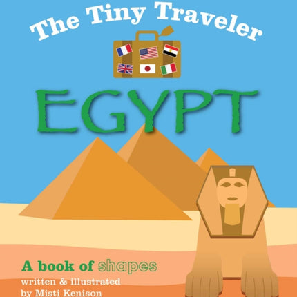 The Tiny Traveler: Egypt: A Book of Shapes