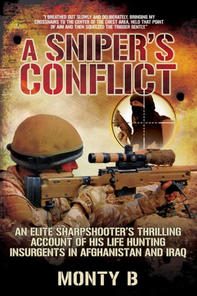A Sniper's Conflict: An Elite Sharpshootera's
