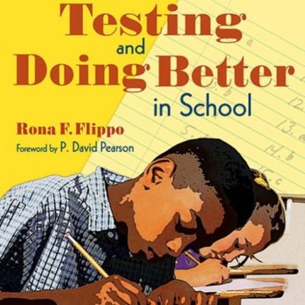 Preparing Students for Testing and Doing Better in School