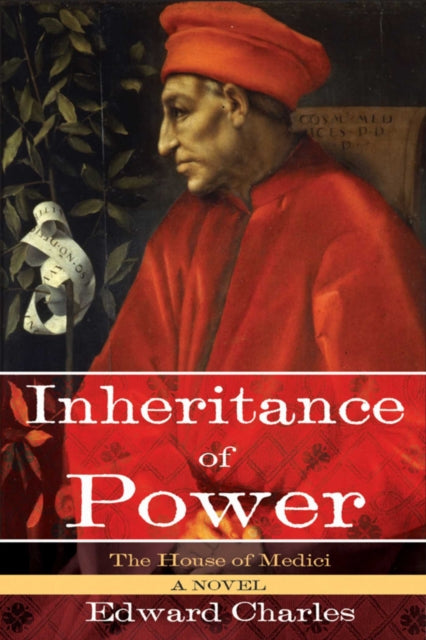 The House of Medici: Inheritance of Power