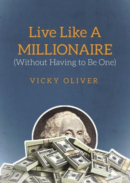 Live Like a Millionaire (Without Having to Be One)