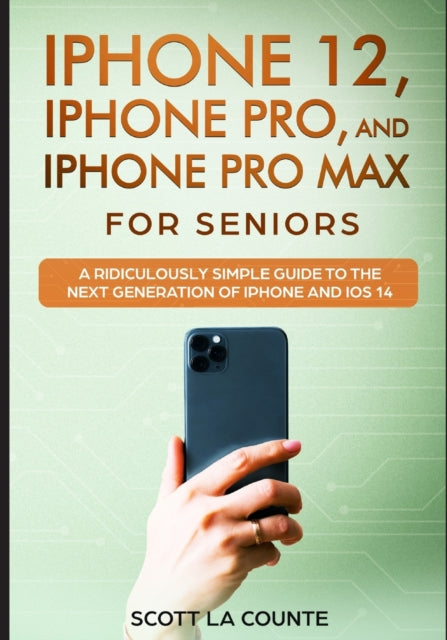 iPhone 12, iPhone Pro, and iPhone Pro Max For