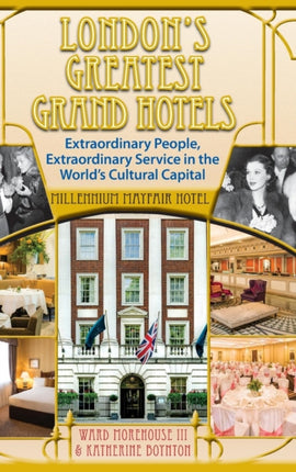 London's Greatest Grand Hotels - Millennium