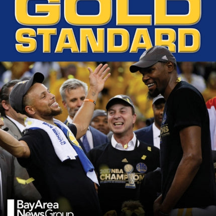 Gold Standard: The Golden State Warriors’ Dominant Run to the 2017 Championship