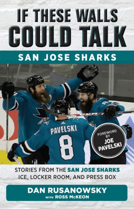 If These Walls Could Talk: San Jose Sharks:
