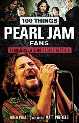 100 Things Pearl Jam Fans Should Know & do Before