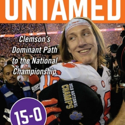 Untamed: Clemson's Dominant Path to the National Championship