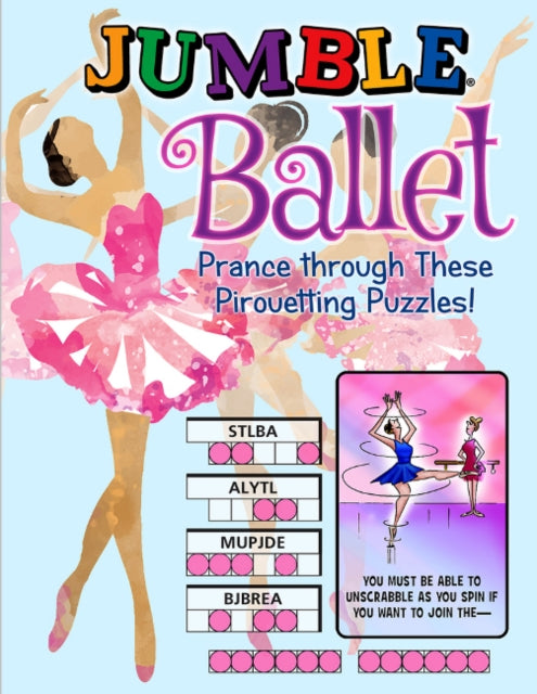 Jumble® Ballet: Prance Through These Pirouetting Puzzles!