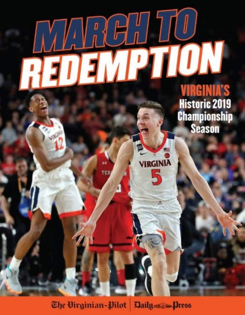 March to Redemption: Virginia’s Historic 2019 Championship Season