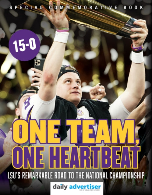 One Team, One Heartbeat: LSU's Remarkable Road to the National Championship