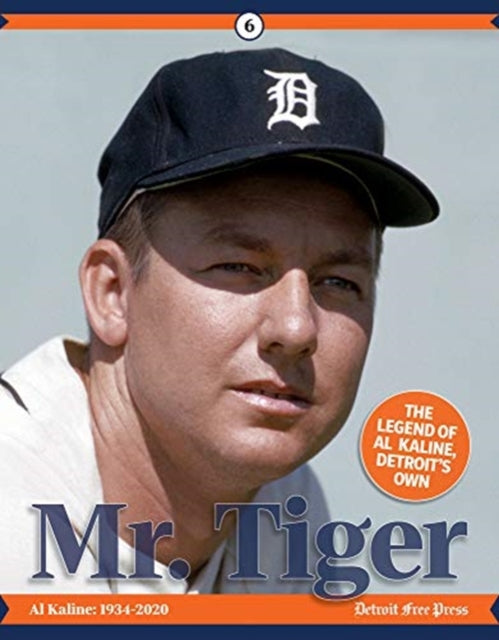 Mr. Tiger: The Legend of Al Kaline, Detroit’s Own