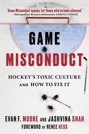 Game Misconduct: Hockey's Toxic Culture and How to Fix It