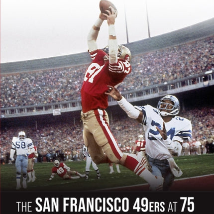 Sports Illustrated The San Francisco 49ers at 75