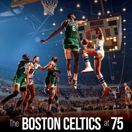 Sports Illustrated The Boston Celtics at 75