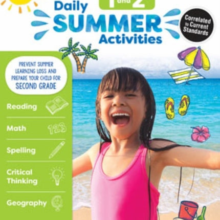 Daily Summer Activities: Between 1st Grade and 2nd Grade, Grade 1 - 2 Workbook: Moving from 1st Grade to 2nd Grade, Grades 1-2