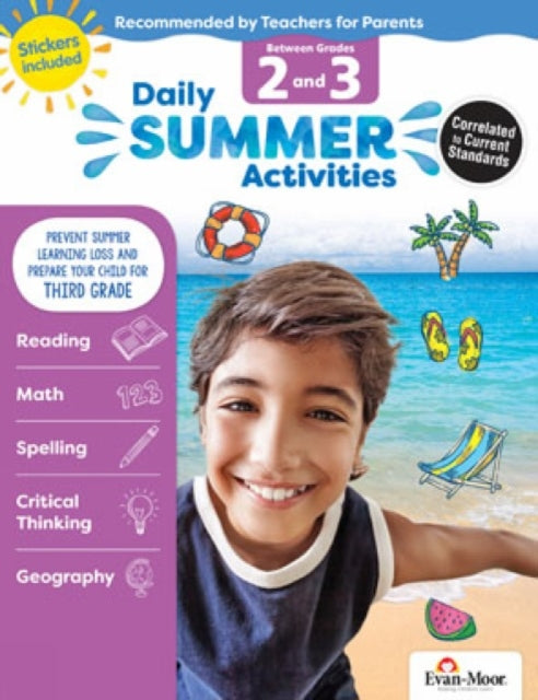 Daily Summer Activities: Between 2nd Grade and 3rd Grade, Grade 2 - 3 Workbook: Moving from 2nd Grade to 3rd Grade, Grades 2-3