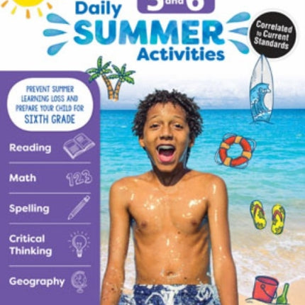 Daily Summer Activities: Between 5th Grade and 6th Grade, Grade 5 - 6 Workbook: Moving from 5th Grade to 6th Grade, Grades 5-6